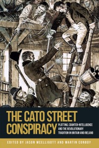 Cover image: The Cato Street Conspiracy 1st edition 9781526144980