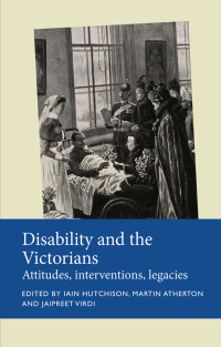 Cover image: Disability and the Victorians 1st edition 9781526145710