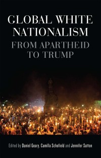 Imagen de portada: Global white nationalism 1st edition 9781526147073