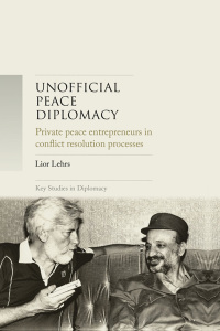 Cover image: Unofficial peace diplomacy 9781526147653