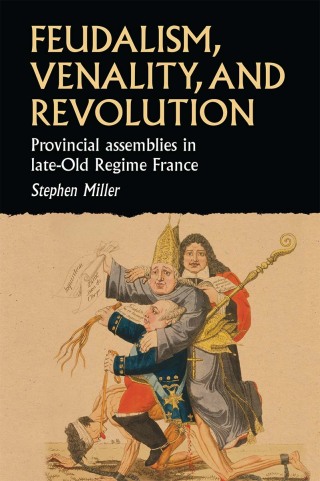Imagen de portada: Feudalism, venality, and revolution 9781526148377