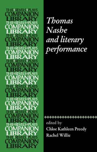 Cover image: Thomas Nashe and literary performance 9781526149466