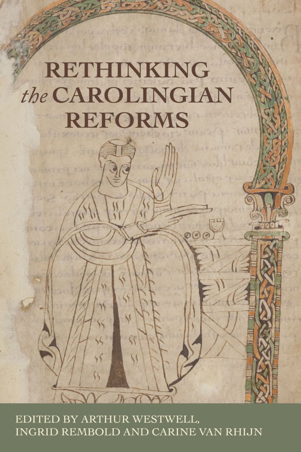 Rethinking the Carolingian reforms