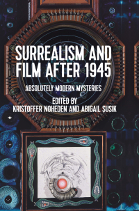 Cover image: Surrealism and film after 1945 9781526149985