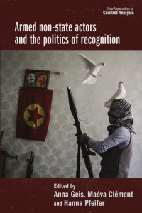 表紙画像: Armed non-state actors and the politics of recognition 9781526152756