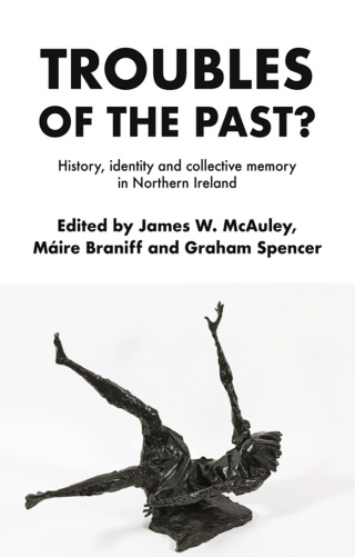 Imagen de portada: Troubles of the past? 9781526154194