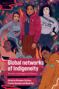 Cover image: Global networks of Indigeneity 9781526156976