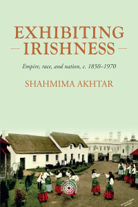 Cover image: Exhibiting Irishness 9781526157263