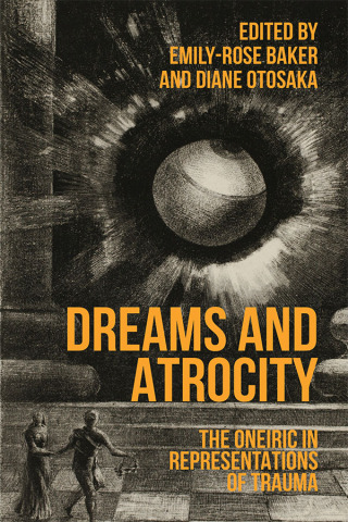 Cover image: Dreams and atrocity 9781526158079