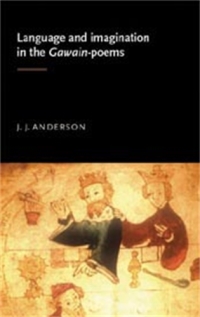 Cover image: Language and imagination in the Gawain poems 9780719071027