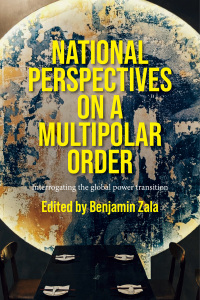 Omslagafbeelding: National perspectives on a multipolar order 9781526159373