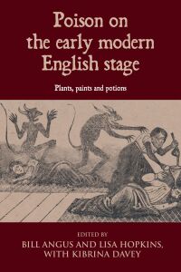 Cover image: Poison on the early modern English stage 9781526159922