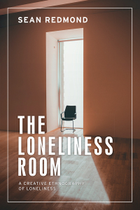 Cover image: The loneliness room 9781526161444