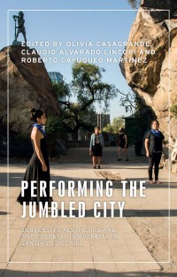 Cover image: Performing the jumbled city 9781526161871