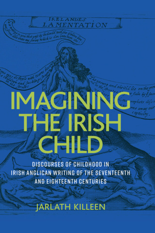 表紙画像: Imagining the Irish child 9781526161970