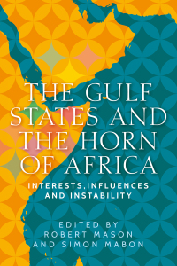 Cover image: The Gulf States and the Horn of Africa 9781526162168