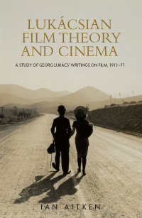 Cover image: Lukácsian film theory and cinema 9780719078842