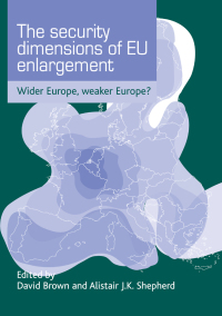 Omslagafbeelding: The security dimensions of EU enlargement 9781526130860