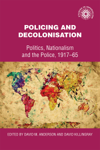 صورة الغلاف: Policing and decolonisation 9781526123688