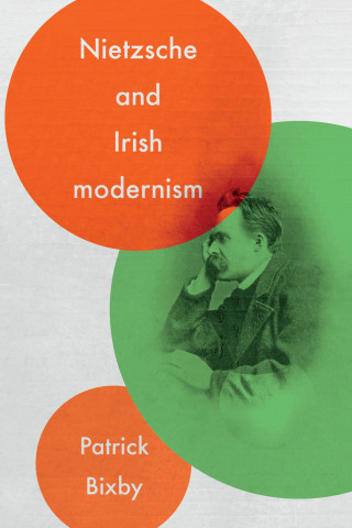 表紙画像: Nietzsche and Irish modernism 9781526163219