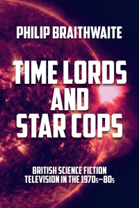 Cover image: Time Lords and Star Cops 9781526163370