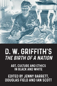 Imagen de portada: D. W. Griffith's <i>The Birth of a Nation</i> 9781526164452