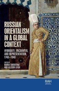 Omslagafbeelding: Russian Orientalism in a global context 9781526166234