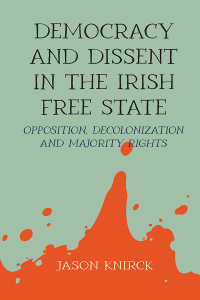 Imagen de portada: Democracy and dissent in the Irish Free State 9781526166272