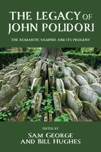 Omslagafbeelding: The legacy of John Polidori 9781526166388