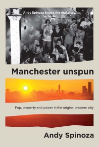 Cover image: Manchester unspun 9781526174062
