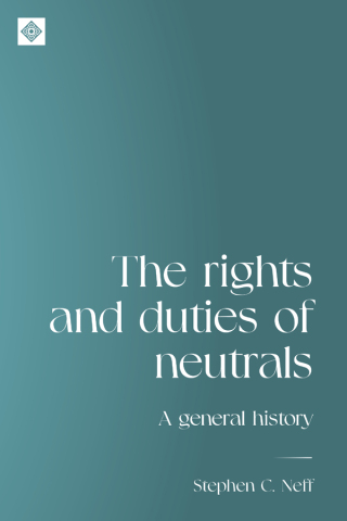 Titelbild: The rights and duties of neutrals 9780719054785