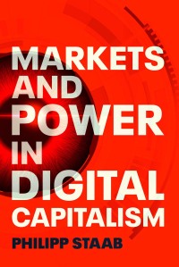 Titelbild: Markets and power in digital capitalism 9781526172167