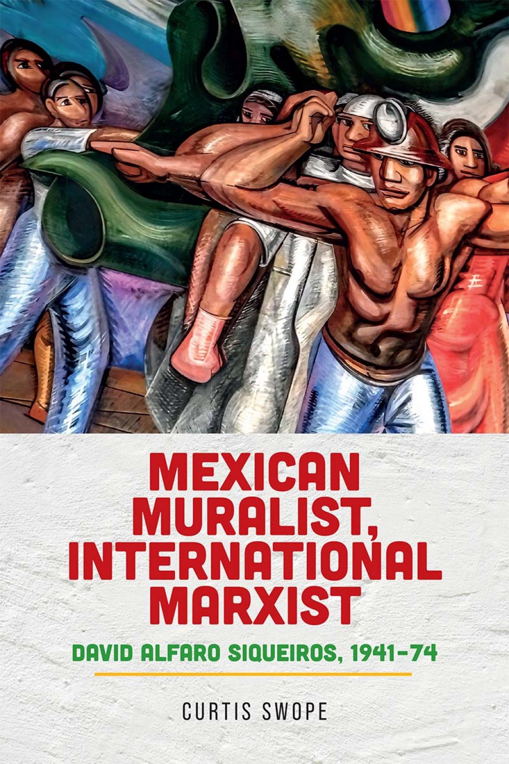 Mexican muralist, international Marxist David Alfaro Siqueiros, 1941–74