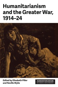 Imagen de portada: Humanitarianism and the Greater War, 1914–24 9781526173249