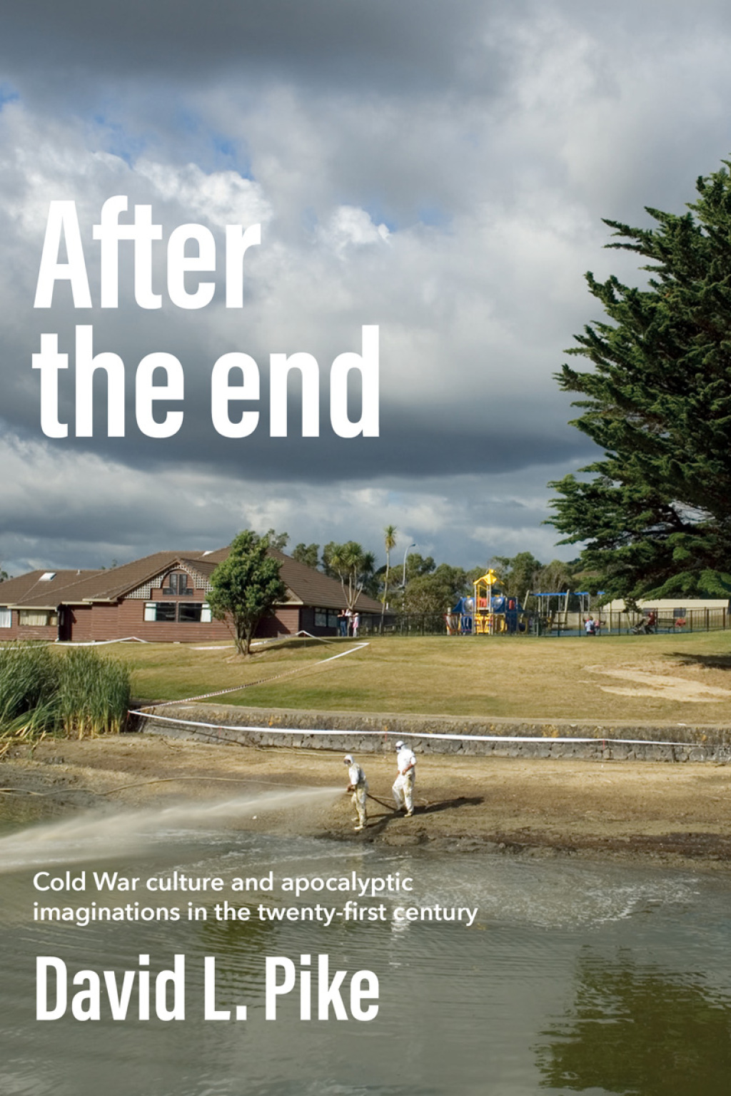 After the end Cold War culture and apocalyptic imaginations in the twenty-first century