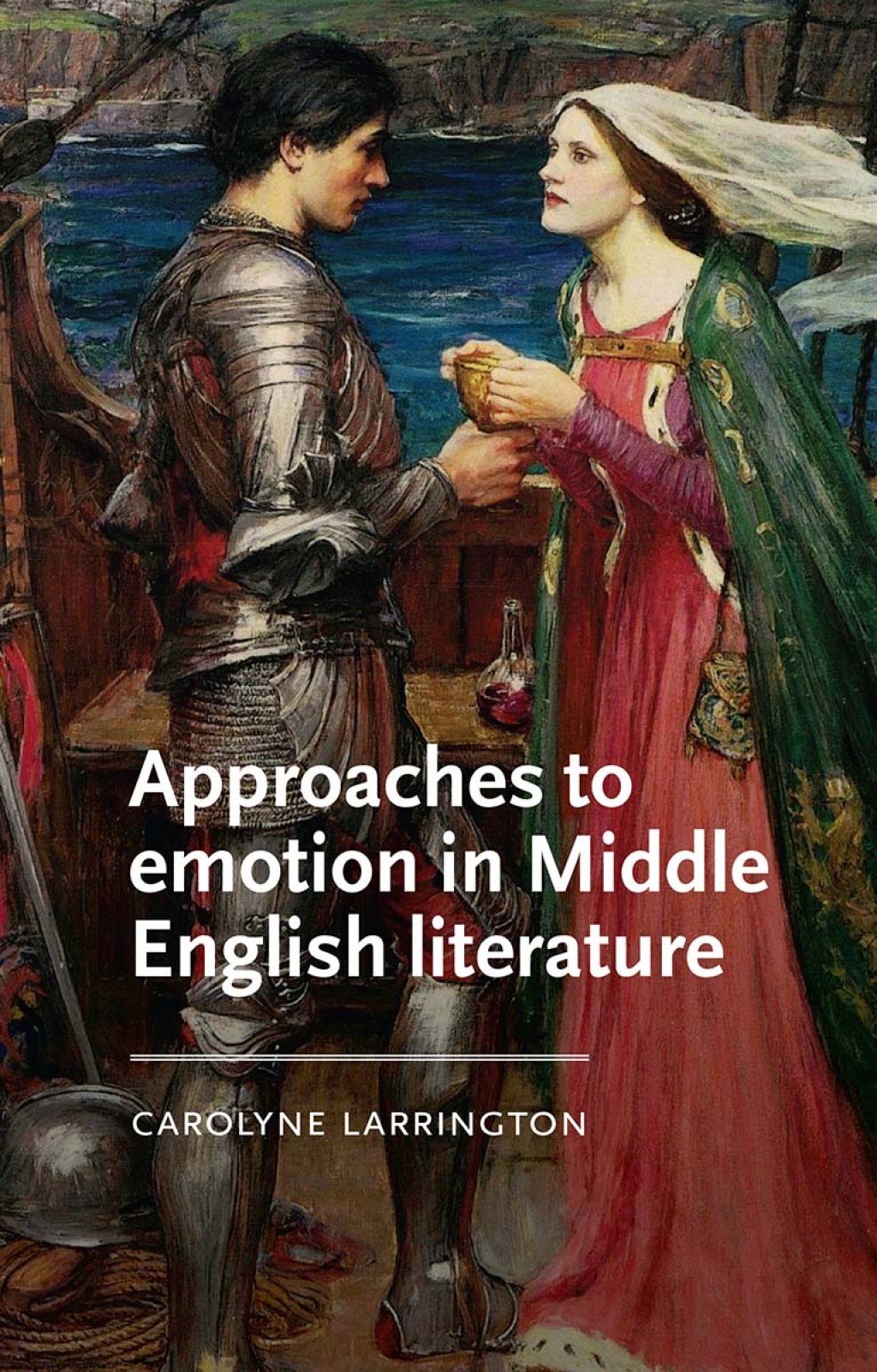 Approaches to emotion in Middle English literature