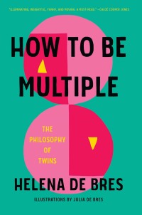 Cover image: How to be multiple