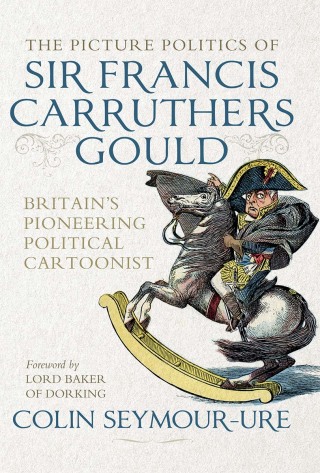 Imagen de portada: The picture politics of Sir Francis Carruthers Gould