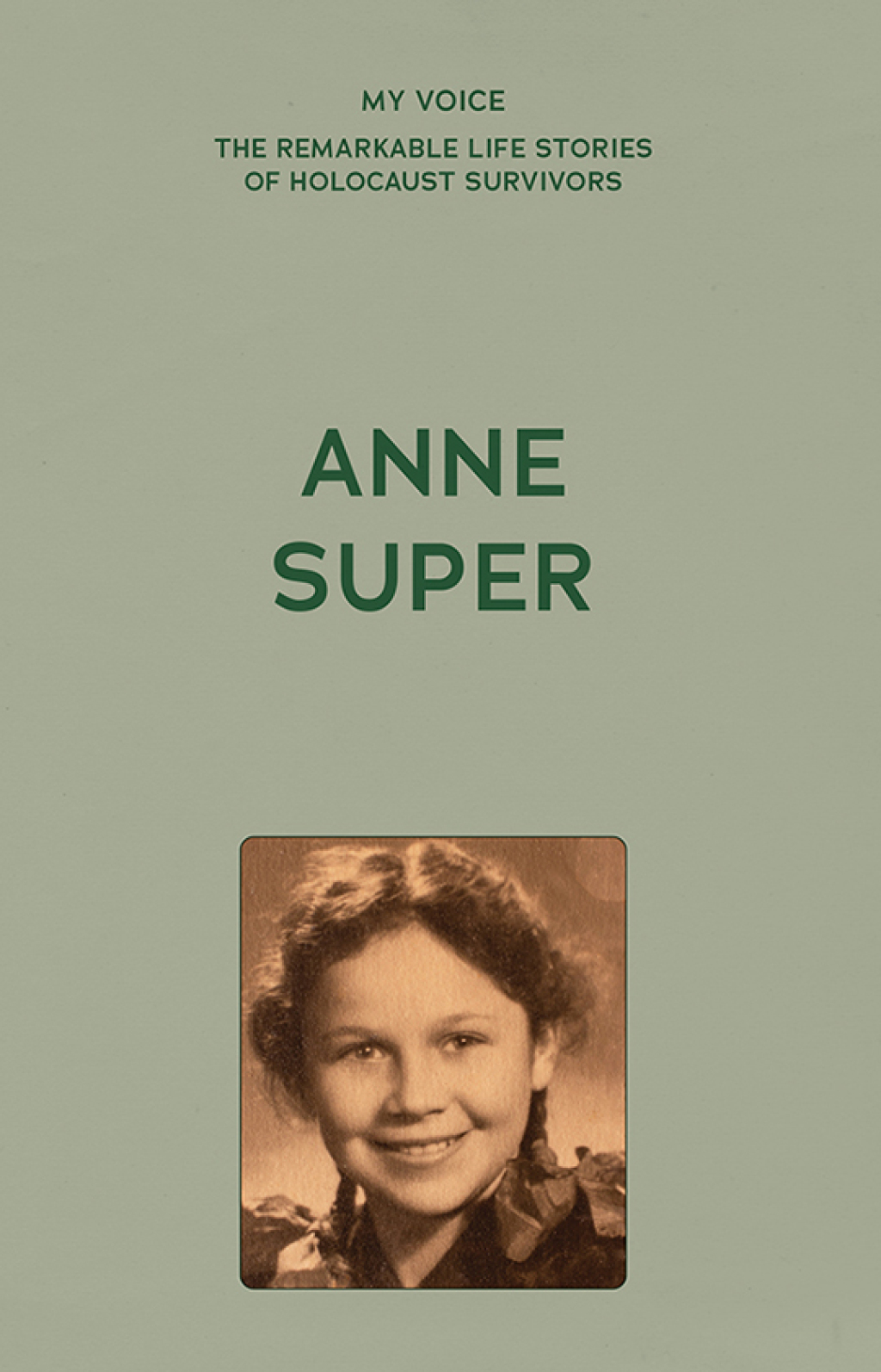 My Voice: Anne Super