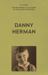 Cover image: My Voice: Danny Herman 9781526186287