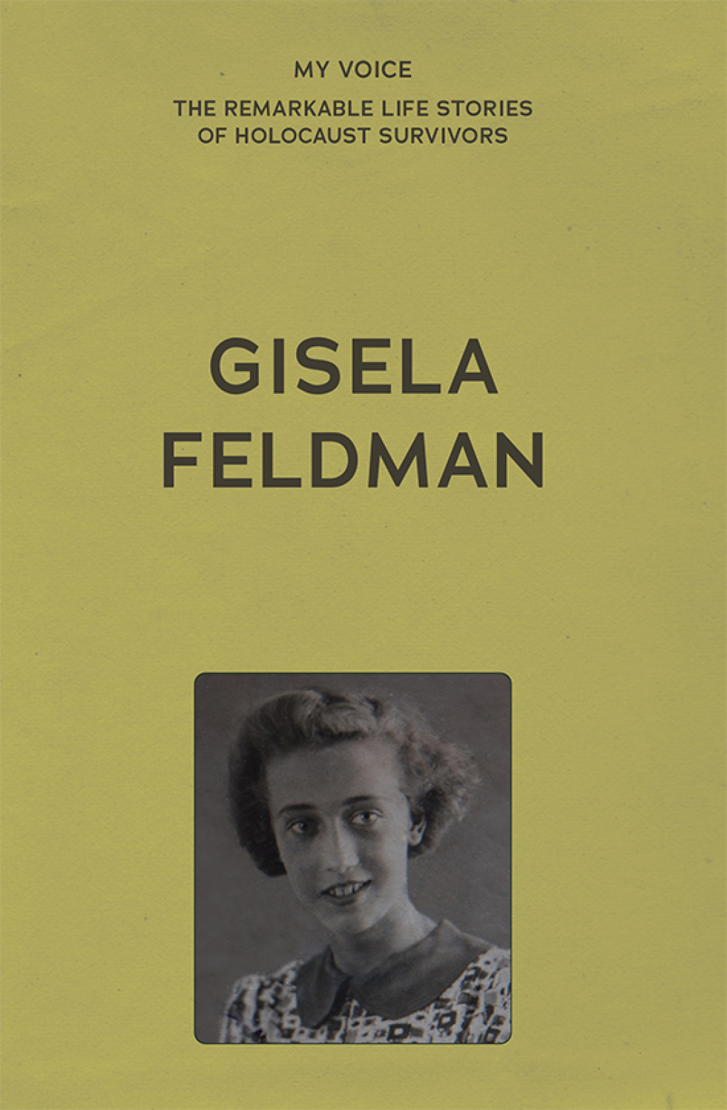 My Voice: Gisela Feldman