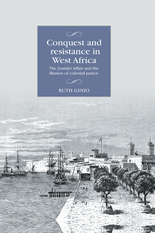 Cover image: Conquest and resistance in West Africa 9781526187376