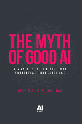 Imagen de portada: The myth of good AI 9781526189509