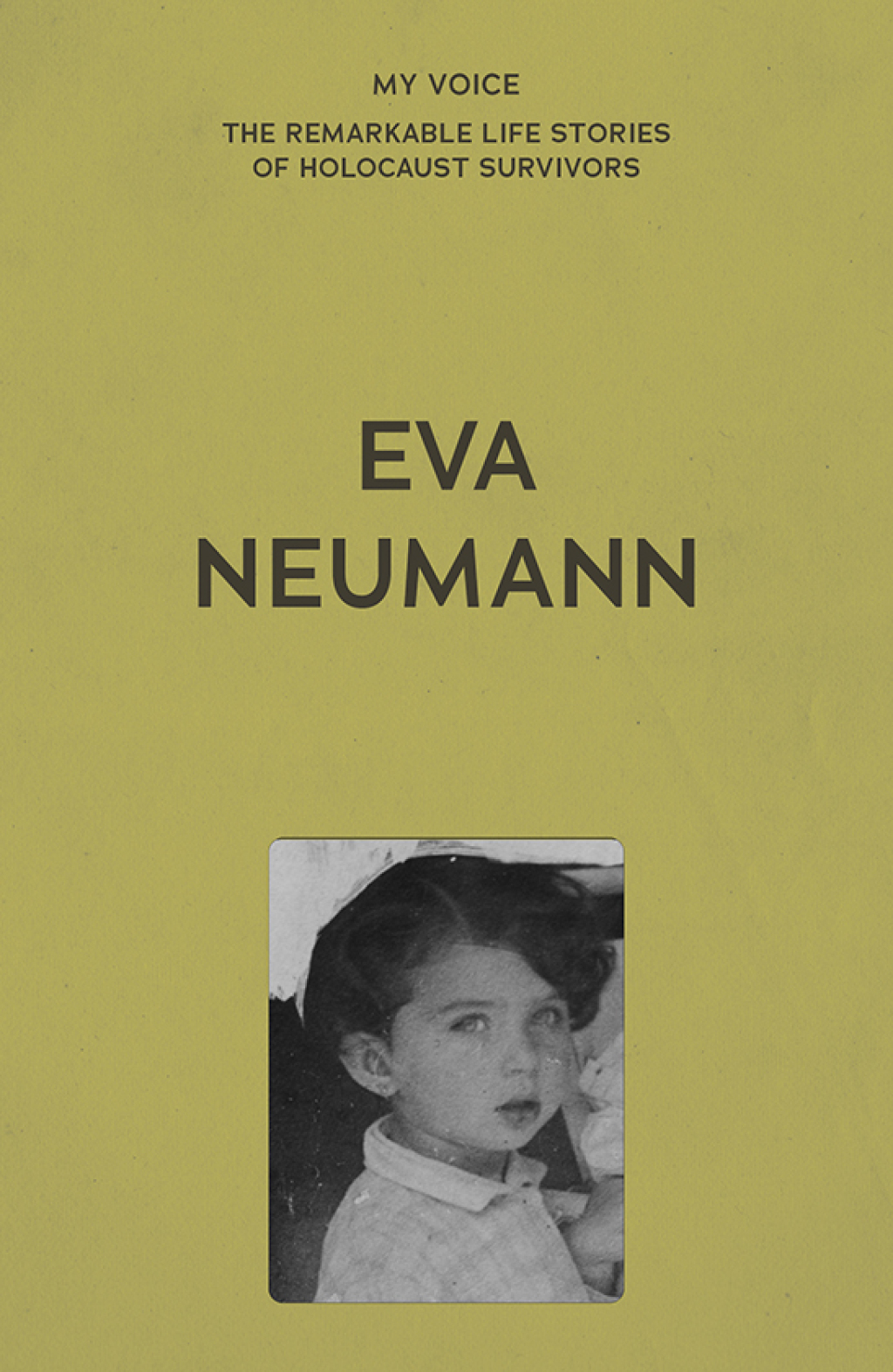 My Voice: Eva Neumann Living for my family