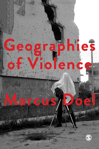 Omslagafbeelding: Geographies of Violence 1st edition 9781473937697