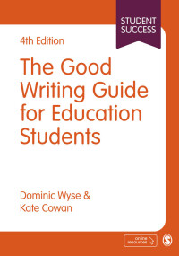 Cover image: The Good Writing Guide for Education Students 4th edition 9781473975675