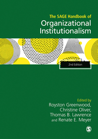 Cover image: The SAGE Handbook of Organizational Institutionalism 2nd edition 9781529712117