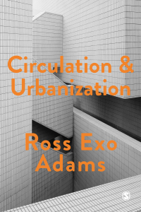 صورة الغلاف: Circulation and Urbanization 1st edition 9781473963306