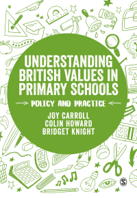 Imagen de portada: Understanding British Values in Primary Schools 1st edition 9781526408419