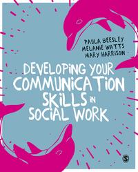 Omslagafbeelding: Developing Your Communication Skills in Social Work 1st edition 9781473975873